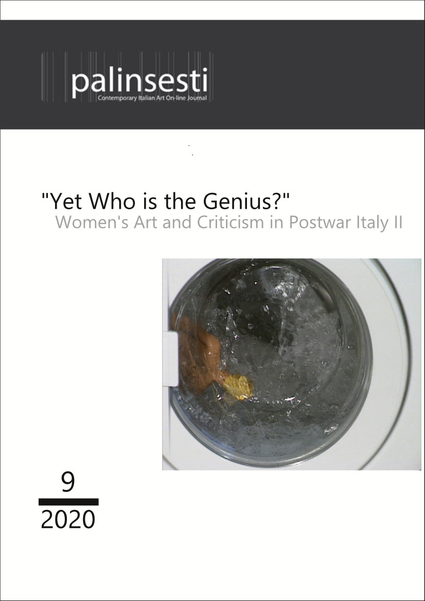 					Visualizza N. 9 (2020): "Yet who is the Genius?" Women's Art and Criticism in Postwar Italy II
				