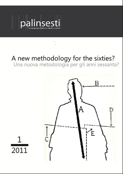 					Visualizza N. 1 (2011): Una nuova metodologia per gli anni sessanta?
				